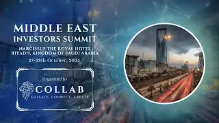 Middle East Investors Summit - Riyadh