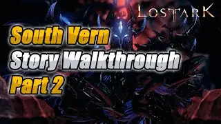 Lost Ark South Vern Story Walkthrough Part 2