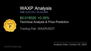 WAXP (WAXPUSDT) Technical Analysis - Price Prediction & Buy or Sell October 05, 2025