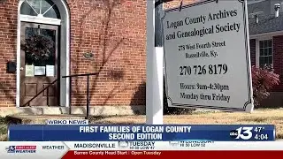 Logan County Genealogical Society bring back First Families of Logan County Project