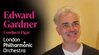 Edward Gardner conducts Elgar &ndash; Wednesday 26 November 2025
