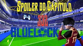 Spoiler do cap&iacute;tulo 332 de Bluelock 