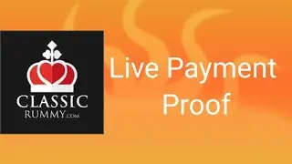 Live Withdrawal Proof Of Classic Rummy
