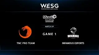 WESG 2017 | TNC eSports vs Infamous eSports | Game 1