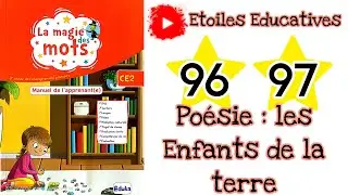 Po&eacute;sie page 96 : Les enfants de la terre page 96 page 97 | La Magie des Mots CE2 pages 96 et 97