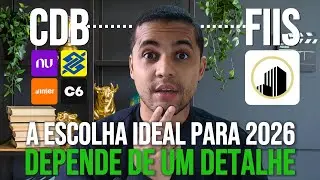 CDB vs FII: qual &eacute; melhor para 2026? #dinheiro #fiis #cdb