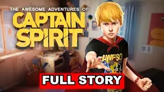 Life is Strange 2: The Awesome Adventures of Captain Spirit | FULL GAME Walkthrough