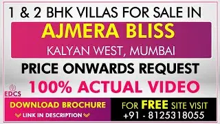 Ajmera Bliss Walkthrough | Ajmera Bliss2 BHK In Kalyan West | Ajmera Bliss Thane | Ajmera Bliss