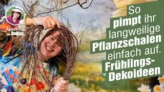 Deine Pflanzschale gef&auml;llt dir nicht? So pimpst du sie einfach auf. Dekoideen Fr&uuml;hlung & Ostern.