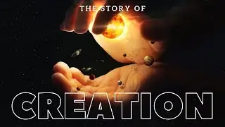 The Story of Creation According to Islam: Quran and Hadith Perspectives