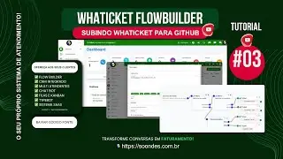 Whaticket  saas flowbuilder  multiatendimento  - Subindo whaticket para github