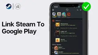 How To Link Steam To Google Play