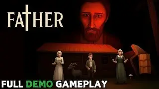 FATHER  Full DEMO Gameplay | Indie Horror Game | No Commentary | 2025