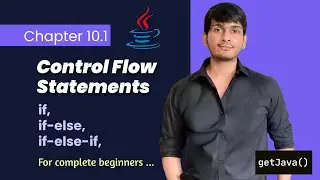 #10.1 Control Flow Statements | Conditional statements (English) |For complete beginners