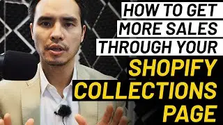 How To Get More Sales Through Your Shopify Collections Page