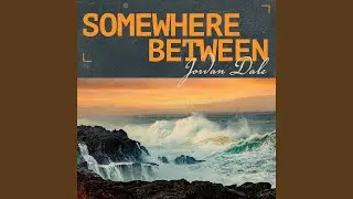 Somewhere Between