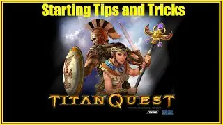Titan Quest Anniversary Edition Starting Tips and Tricks