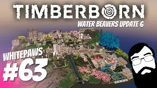 The grind continues! Waterbeavers Update 6 Episode 63