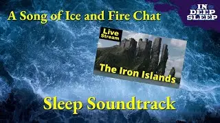 A Song of Ice and Fire Sleep Video | The Iron Islands | 2h talking with ocean ASMR, 8h fades black