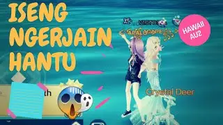 Cara Iseng Ngerjain HANTU HAWAII Di AU2 Mobille