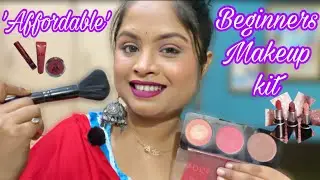 Beginners Makeup Kit | Affordable Makeup kit | Dipa Mazumdar