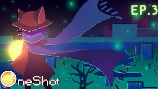 Oneshot EP3 - บรรยากาศมันไม่เหมือนเดิมแล้ว