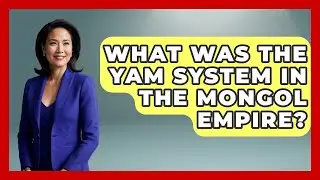 What Was The Yam System In The Mongol Empire? - Archaeology Quest