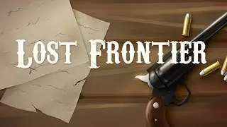 Lost Frontier - Mika Mobile, Inc. Chapter 1-2