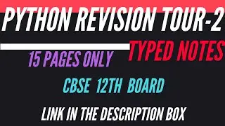 Python Revision Tour-2 Notes | CBSE 12th Board Computer Science with Python | Chapter-2 Notes |