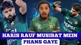 Haris Rauf Bohat Zyada Musibat Mein Phans Gaye 24 Balls🥎 Pe 50 Score Pak VS India Match controversy 