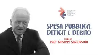 Spesa Pubblica, Deficit e Debito