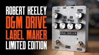 Keeley D&M Drive Label Maker Limited Edition &ndash; That Pedal Show