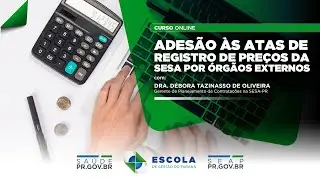 Adesão às Atas de Registro de Preços da SESA por órgãos externos