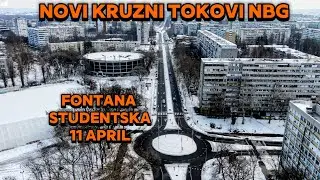 NOVI KRUZNI TOK FONTANA KRUZNI STUDENTSKA,RADOVI 11 APRIL I NOVI KRUZNI OD FEBRUARA