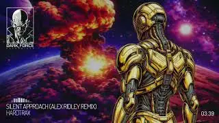 HardtraX - Silent Approach (Alex Ridley Remix)
