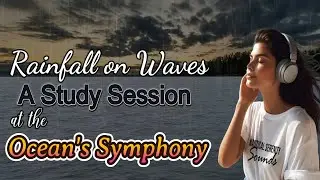 Rainfall on Waves: A Study Session at the Ocean's Symphony