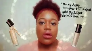 becca Aqua Luminous Foundation and Backlight Primer Review