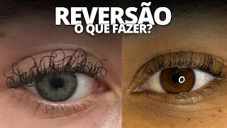 COMO FAZER REVERSÃO NO LASH LIFTING
