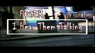 PureFireHD | Poser & JY $uprem&pound; - I Hear Them Talking #HoodVideo