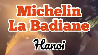 Michelin La Badiane - Hanoi, Vietnam