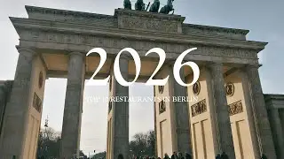 Top 10 Must Try Restaurants in Berlin!