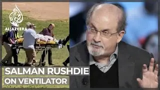 Author Salman Rushdie on ventilator after attack in New York