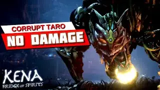 Kena Bridge of Spirits - Corrupt Taro Boss Fight - Expert Spirit Guide - NO DAMAGE