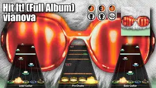 vianova - Hit It! Full Album Clone Hero Chart (Full Band)