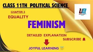 Equality : What is Feminism ? Chapter 3 | Political Science | नारीवाद