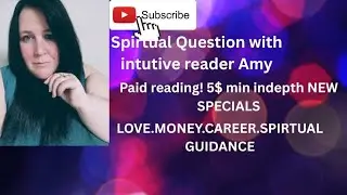Paid Readings! typed no sound no free 5$ min paypal only!