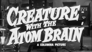1955 Creature With The Atom Brain Trailer