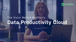 The Vision Behind Matillion's Data Productivity Cloud
