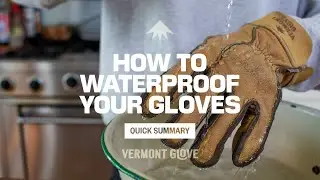 How To Waterproof Your Gloves - Short