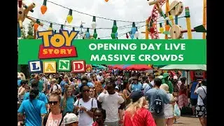 Toy Story Land Opening Day Live Walk Through Huge Crowds